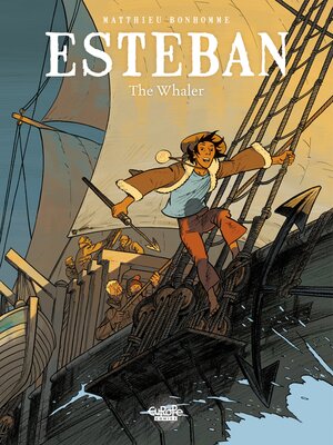cover image of Esteban--Volume 1--The Whaler